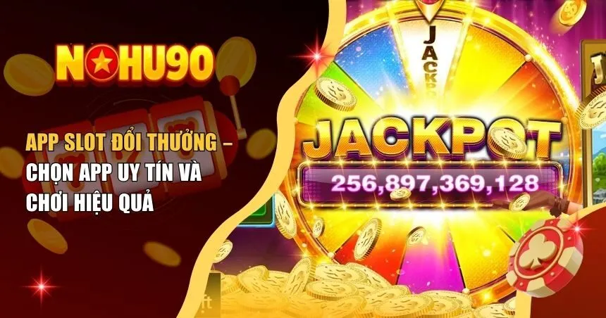 App slot đổi thưởng