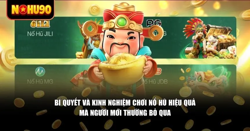 Áp dụng kinh nghiệm chơi nổ hũ thực tế mà cao thủ vẫn dùng